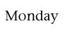 monday