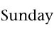 sunday